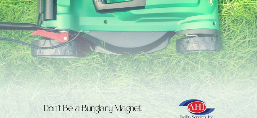 Don’t Be a Burglary Magnet: How Landscaping Can Help